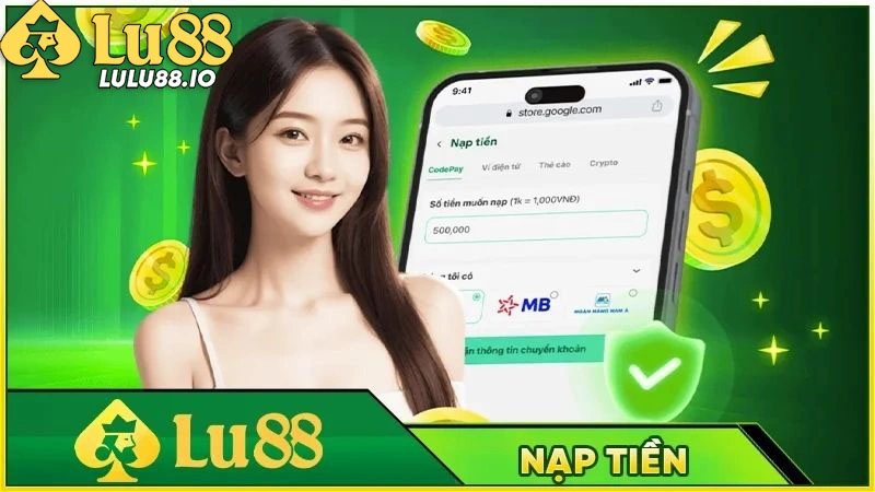 Nạp tiền Lulu88 qua ngân hàng đối tác cực dễ dàng